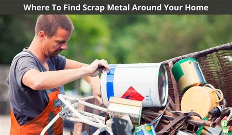 Where to Find Scrap Metal around the House